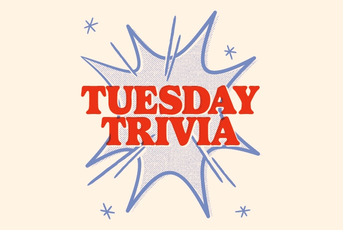 Tuesday Trivia