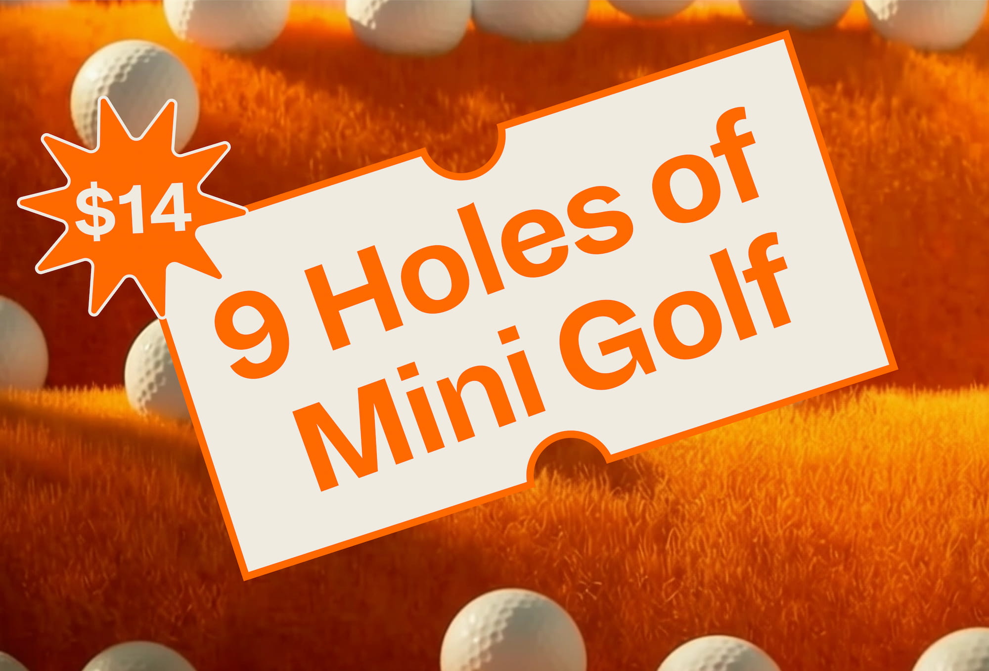 9 Holes of Mini Golf
