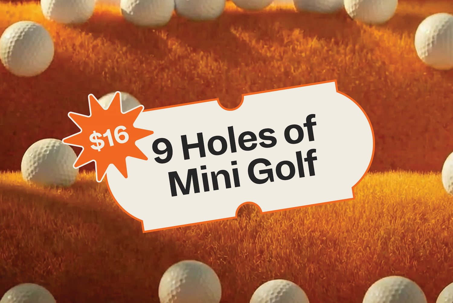 9 Holes of Mini Golf